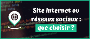 Lire la suite à propos de l’article Site internet ou réseaux sociaux : que choisir ?